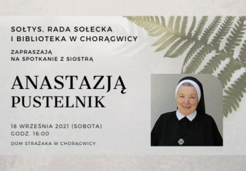 Siostra Anastazja Pustelnik w Chorągwicy