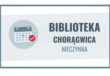 14 października biblioteka w Chorągwicy nieczynna