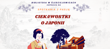 Spotkanie z Pasją - Ciekawostki o Japonii