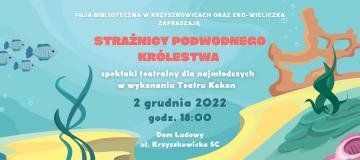 Spektakl „Strażnicy Podwodnego Królestwa”