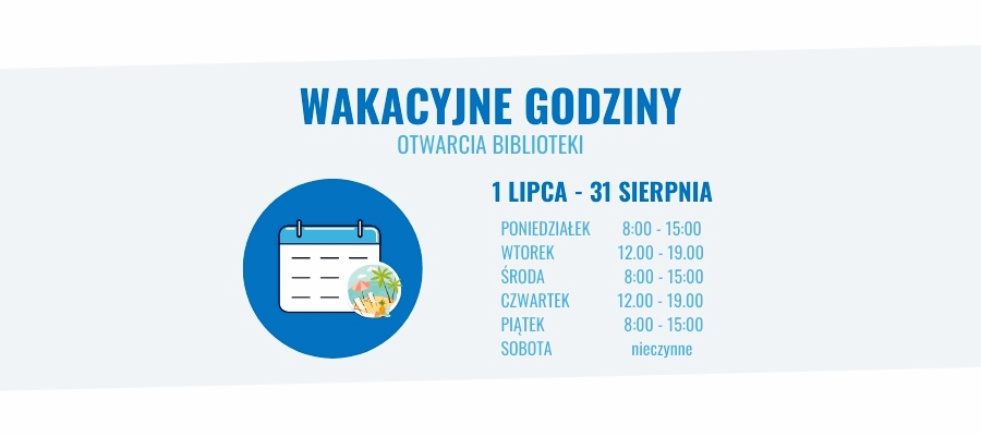 Wakacyjne godziny otwarcia biblioteki