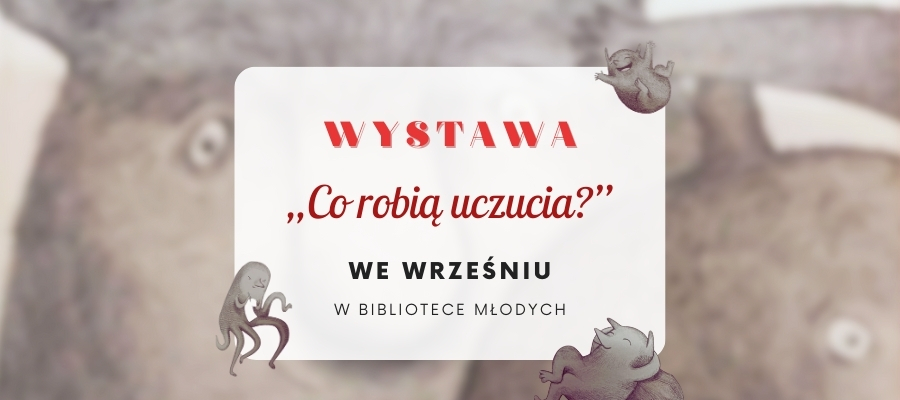 Co robią uczucia