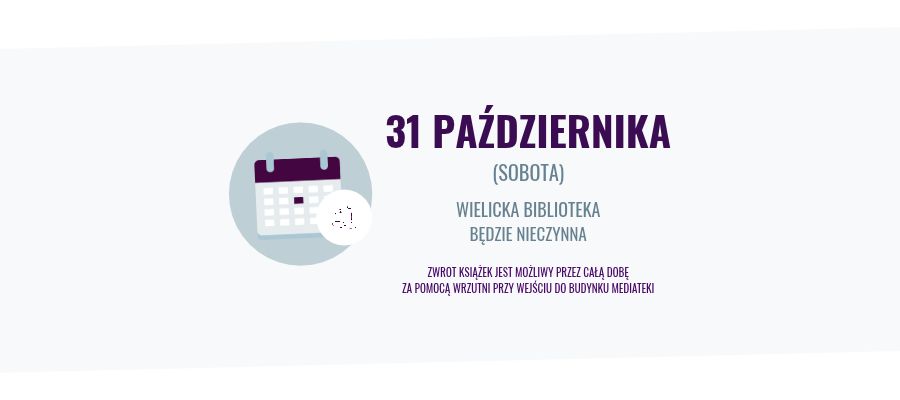 31 października biblioteka w Wieliczce nieczynna