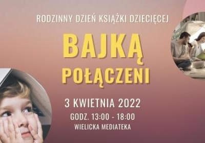 „Bajką połączeni” Rodzinny  Dzień Książki Dziecięcej