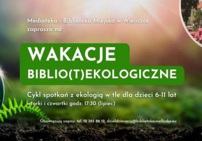 WAKACJE  BIBLIO(T)EKOLOGICZNE – kreatywne warsztaty dla dzieci