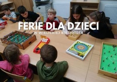 Dzieci w wielickiej bibliotece - ferie zakończone