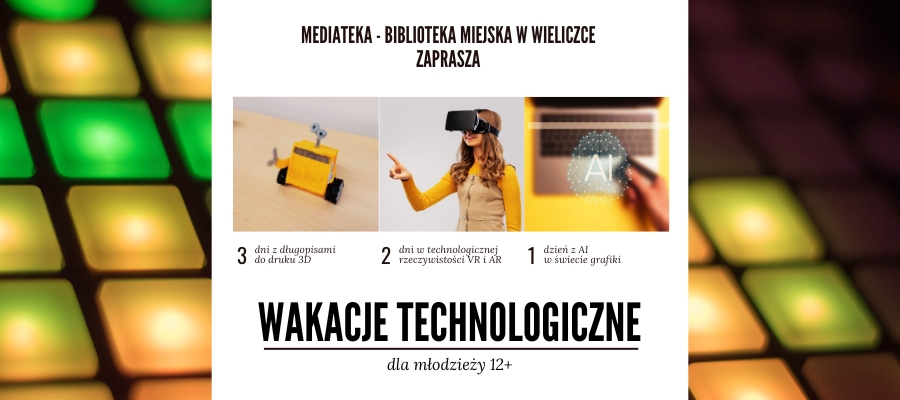 3, 2, 1 – ruszają zapisy na Wakacje Technologiczne dla młodzieży