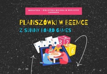 Planszówki w Beemce z Sunny Board Games