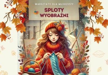 Sploty Wyobraźni - warsztaty dla młodzieży