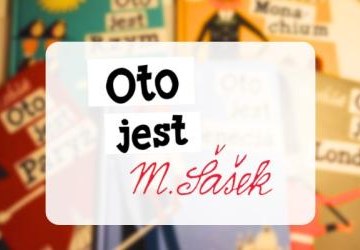 Wakacyjna wystawa w Beemce - Oto jest M. Šašek