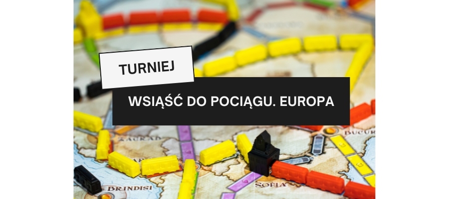 Turniej „Wsiąść do Pociągu. Europa” w wielickiej bibliotece!