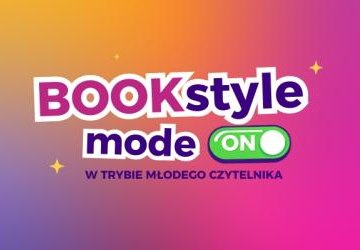 BOOKstyle mode ON – w trybie młodego czytelnika
