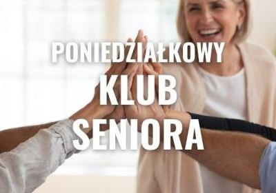 Poniedziałkowy Klub Seniora