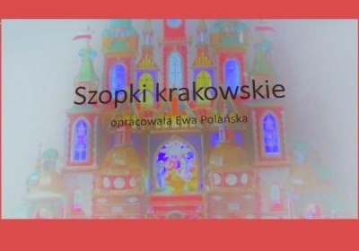 Szopki Krakowskie