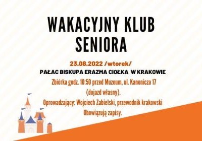 Pałac Biskupa Erazma Ciołka w Krakowie w Wakacyjnym Klubie Seniora