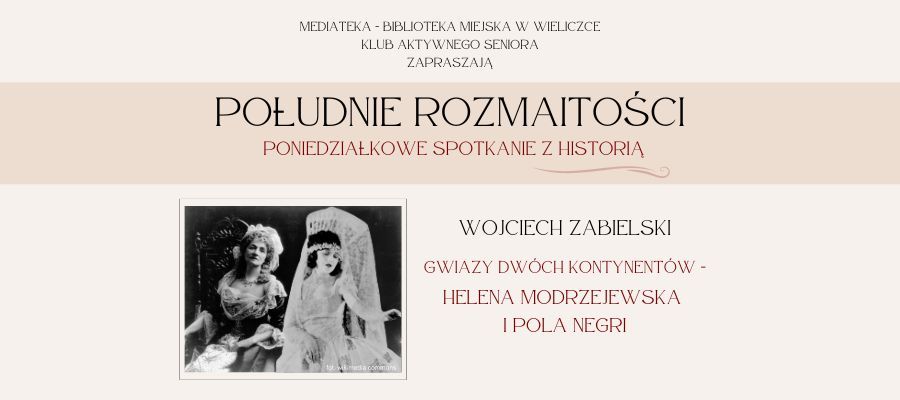 Helena Modrzejewska i Pola Negri