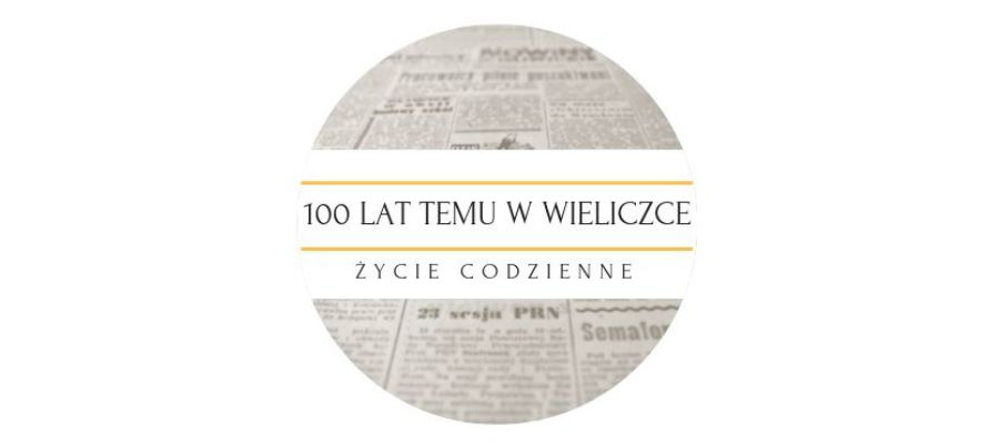 100 lat temu w Wieliczce / SIERPIEŃ 1918