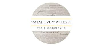 100 lat temu w Wieliczce / CZERWIEC 1919