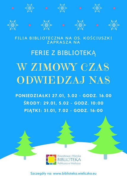 W ZIMOWY CZAS ODWIEDZAJ NAS - ferie w bibliotece