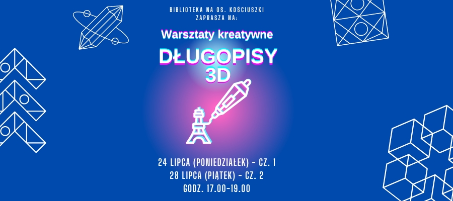 Warsztaty kreatywne z długopisami 3D