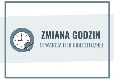 25 października zmiana godzin otwarcia filii bibliotecznej