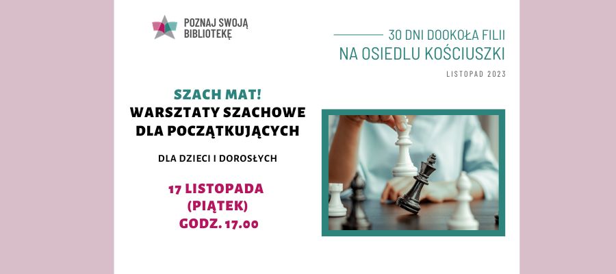 Szach mat! Warsztaty szachowe