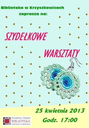 Zapraszamy na „SZYDEŁKOWE WARSZTATY”