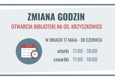 Zmiana godzin otwarcia biblioteki na os. Krzyszkowice