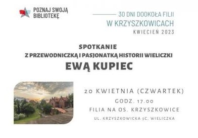 Spotkanie z Ewą Kupiec – przewodniczką i pasjonatką historii Wieliczki