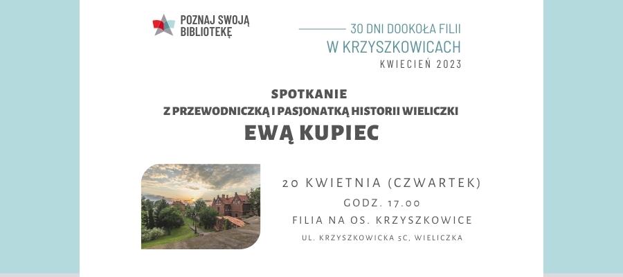 Spotkanie z Ewą Kupiec – przewodniczką i pasjonatką historii Wieliczki