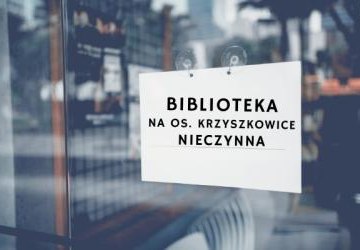 15 kwietnia filia biblioteczna na os. Krzyszkowice nieczynna