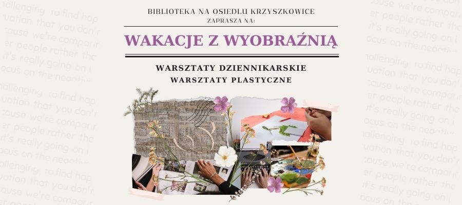 „Wakacje z wyobraźnią” w Krzyszkowicach