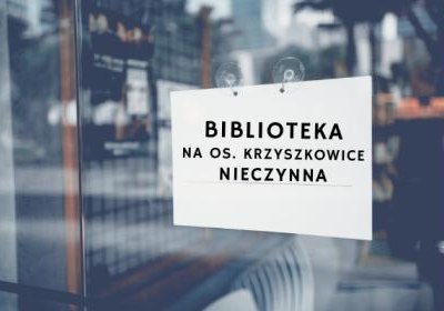 23 - 25 września filia biblioteczna na os. Krzyszkowice nieczynna