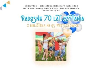 Radosne 70 lat czytania z Biblioteką na osiedlu Krzyszkowice
