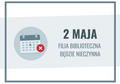 2 maja biblioteka nieczynna