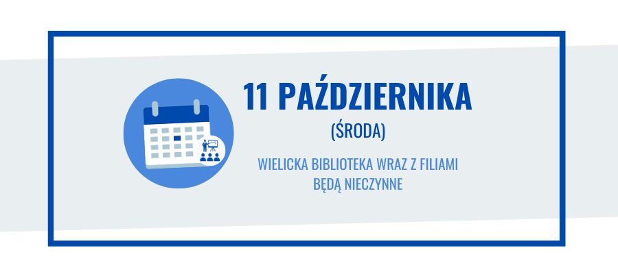 11 października biblioteka i filie nieczynne