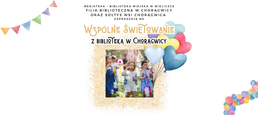 Wspólne Świętowanie z biblioteką w Chorągwicy