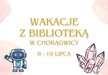 Wakacje w bibliotece w Chorągwicy