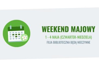 Zamknięcie filii bibliotecznej w weekend majowy