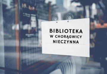 10 listopada filia biblioteczna w Chorągwicy nieczynna
