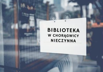 3 - 17 października filia biblioteczna w Chorągiwcy nieczynna