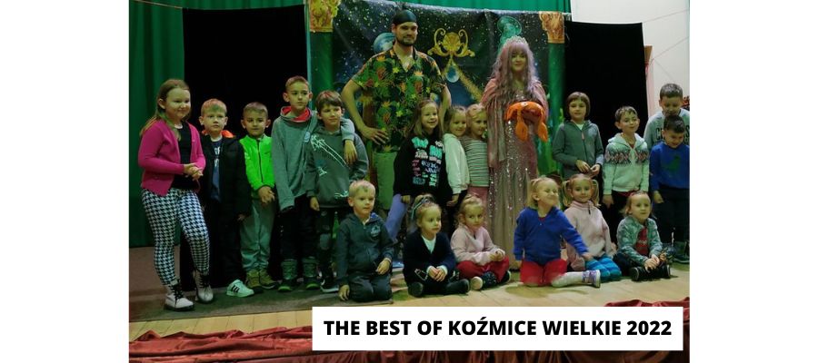 THE BEST OF FILIA KOŹMICE WIELKIE 2022