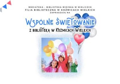 Wspólne Świętowanie z biblioteką w Koźmicach Wielkich