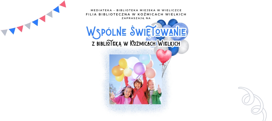 Wspólne Świętowanie z biblioteką w Koźmicach Wielkich