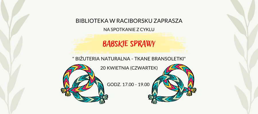 Biżuteria naturalna – tkane bransoletki”