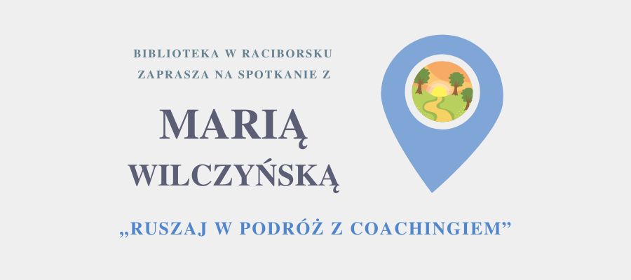 Ruszaj w podróż z coachingiem, spotkanie II