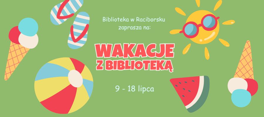 Wakacje w bibliotece w Raciborsku