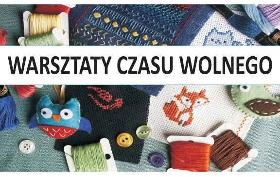 Warsztaty Czasu Wolnego