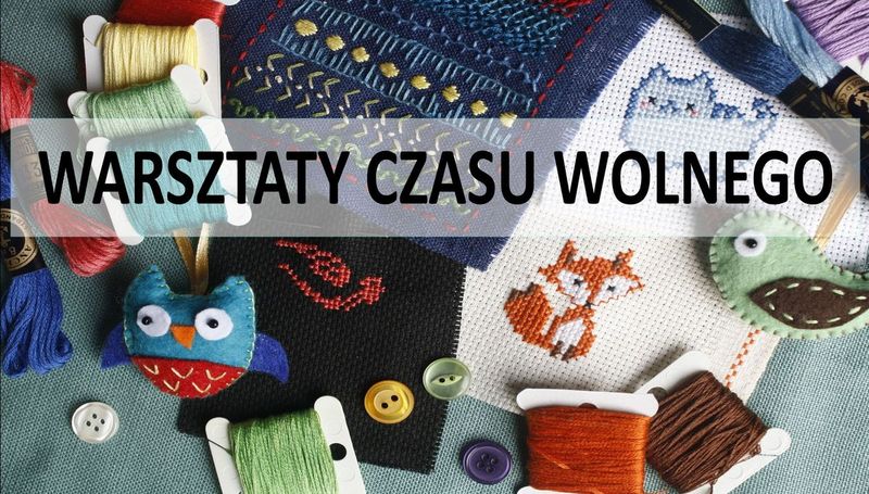 Warsztaty Czasu Wolnego