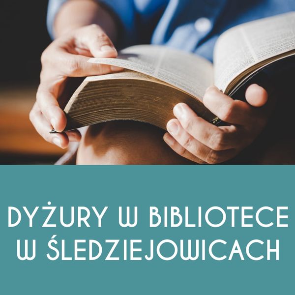 Dyżur w Bibliotece w Śledziejowicach